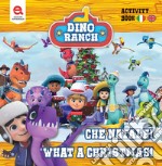 Che Natale!-What a Christmas! Dino Ranch. Ediz. illustrata libro