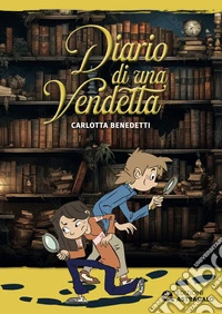 Diario di una vendetta. Ediz. ad alta leggibilità libro