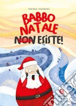 Babbo Natale non esiste! libro