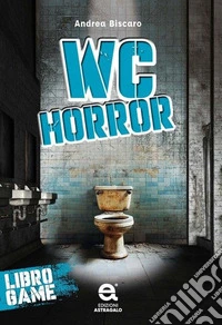 Wc horror. Libro game libro