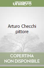 Arturo Checchi pittore libro