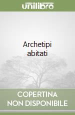 Archetipi abitati