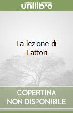 La lezione di Fattori libro
