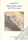 Suoni della poesia del XXI secolo. Testo inglese a fronte (2022). Ediz. bilingue libro di Woods Macdara