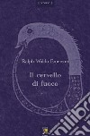 Il cervello di fuoco. Con un saggio di Maurice Maeterlinck. Testo inglese a fronte libro