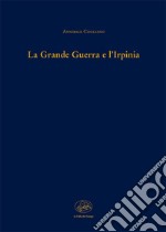 La grande guerra e l'Irpinia