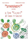 «Sognando». Ovvero le fiabe colorate di Carlo e Cristina libro