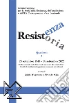 Resistenza resistoria: 28 settembre 1943-28 settembre 2022. Dalla memoria della libertà alla memoria che rende liberi. Profili di Antifascisti napoletani, campani, meridionali libro di D'Agostino G. (cur.) De Majo S. (cur.)