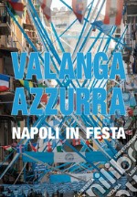 Valanga azzurra Napoli in festa