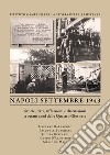 Napoli settembre 1943. Storie, dati, riflessioni e discussioni a ottant'anni dalle Quattro Giornate libro