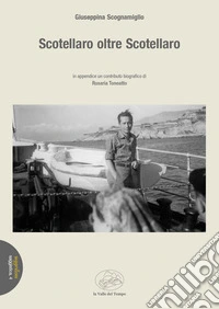 Scotellaro oltre Scotellaro libro