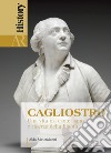 Cagliostro. Una vita tra esoterismo e ricerca della libertà libro