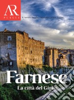 Farnese. La città del Giglio libro