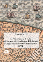 Le «Osservazioni di fatto, e di ragione sulla proibizione delle paranze a coppia nell'istesso Mare dell'Adriatico» (1774)