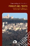 Castelli in rovina e abbandonati dell'Assisano e della Valtopina libro di Raggetti Francesco Sorcini Silvio