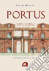 Portus. Studio sul cosiddetto portico di Claudio libro