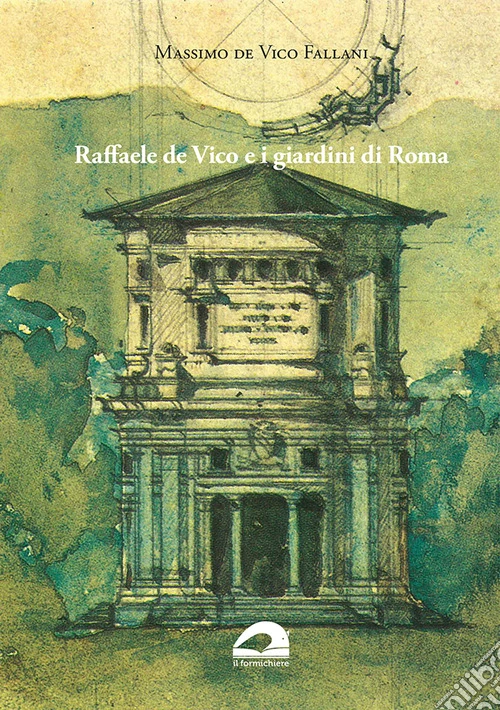 Raffaele De Vico e i giardini di Roma