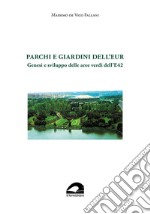 Parchi e giardini dell'EUR. Genesi e sviluppo delle aree verdi dell'E 42