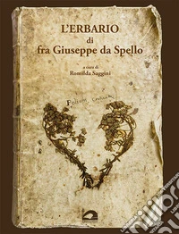 L'erbario di fra Giuseppe da Spello libro