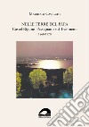 Nelle terre del papa. Castel Rigone Passignano sul Trasimeno. 1860-1970 libro di Cavicchi Maurizio