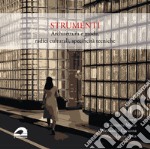 Strumenti. Architettura e moda, radici culturali, specificità tecniche libro