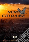 Nero catrame libro