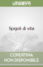 Spigoli di vita libro