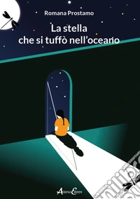 La stella che si tuffò nell'oceano libro