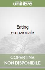 Eating emozionale