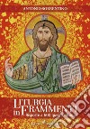 Liturgia in frammenti. Risposte a 500 quesiti liturgici libro di Sorrentino Antonio