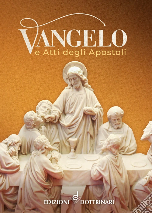 Vangelo e Atti degli Apostoli. Nuova ediz.