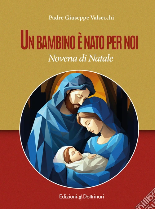 Un bambino è nato per noi. Novena di Natale