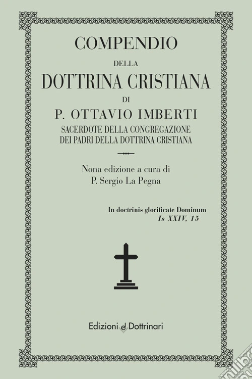 Compendio della Dottrina Cristiana di P. Ottavio Imberti
