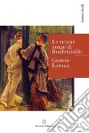 Le strane nozze di Rouletabille libro di Leroux Gaston
