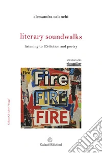 Literary soundwalks. Listening to US fiction and poetry libro