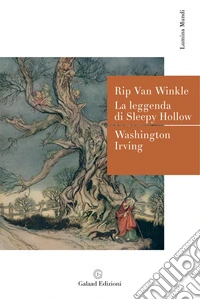 Rip Van Winkle-La leggenda di Sleepy Hollow libro