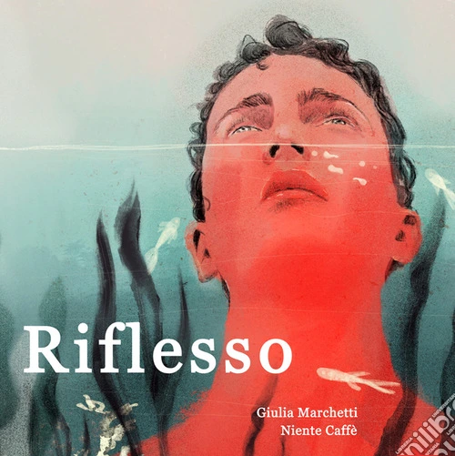 Riflesso. Ediz. illustrata