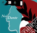 Noi e Dante