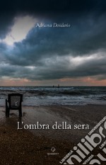 L'ombra della sera