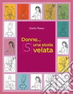 Donne... una storia (S) velata libro