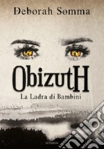 La ladra di bambini. Obizuth