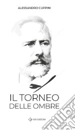 Il torneo delle ombre libro