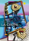 La crepa libro di Secchi Elena