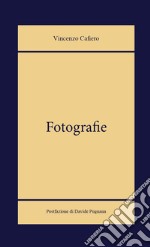 Fotografie. Ediz. illustrata