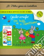 Che bello se ci rispettiamo! Giulio Coniglio. I libri gioco di Nic. Ediz. a colori. Con gioco di associazione libro