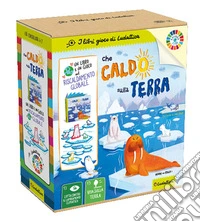 Che caldo sulla Terra! Ediz. a colori. Con Gioco libro