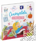 Cenerentola. Le parole delle fiabe. Ediz. a colori libro