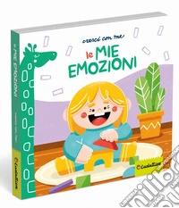 Le mie emozioni. Ediz. a colori libro