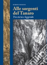 Alle sorgenti del Tanaro. Tra storia e leggenda libro