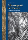 Alle sorgenti del Tanaro. Tra storia e leggenda libro